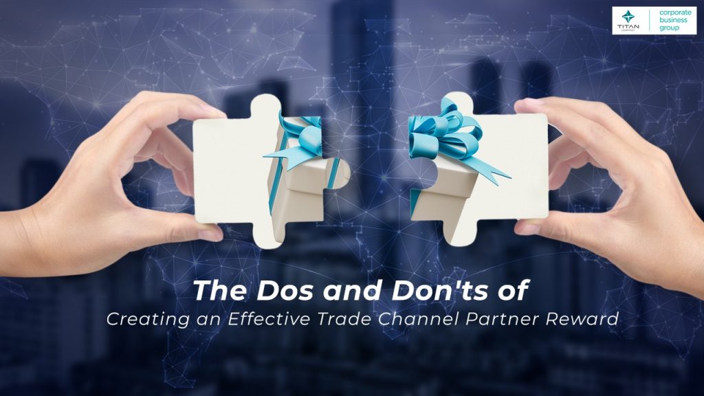 The Do’s and Don’ts of Creating an Effective Trade Channel Partner Reward Program
